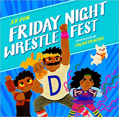 Illustrated book cover for Friday Night WrestleFest by J.F. Fox, showing three children in colorful costumes posing heroically, with a cat and a teddy bear, against a bright blue background.