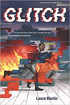 Book cover for “Glitch” by Laura Martin, showing two children running through a futuristic, glitching landscape with pixelated effects, one wearing an orange suit and the other in blue, against a dramatic, stormy sky.