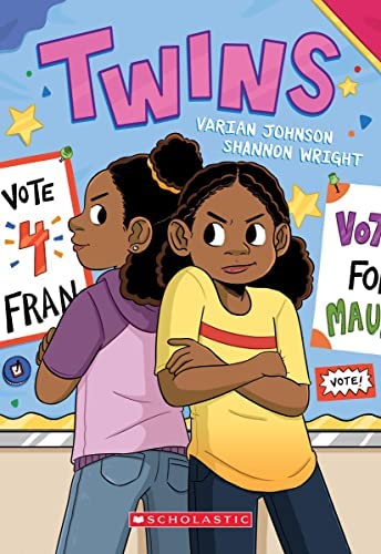 Illustrated cover of the book Twins by Varian Johnson and Shannon Wright, showing two girls standing back-to-back with arms crossed, posters behind them promoting Vote 4 Fran and Vote for Mau.